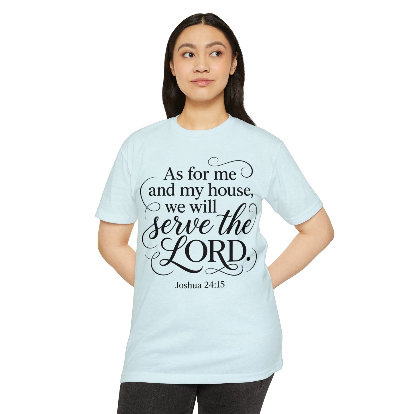 Serve the Lord Joshua 24:15 T-Shirt