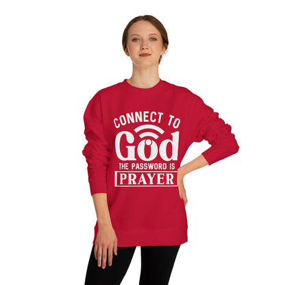 Prayer Sweatshirt — "Connect to God, The Password Is Prayer" Christian Crewneck
