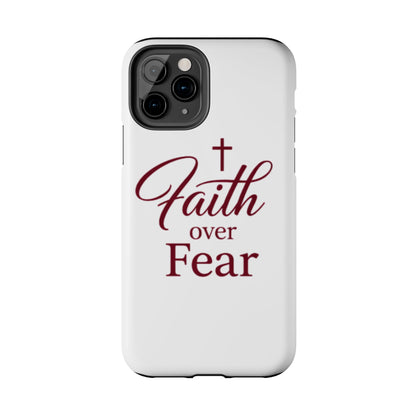 Faith Over Fear Tough Phone Case — Christian Inspirational Protective Phone Cover