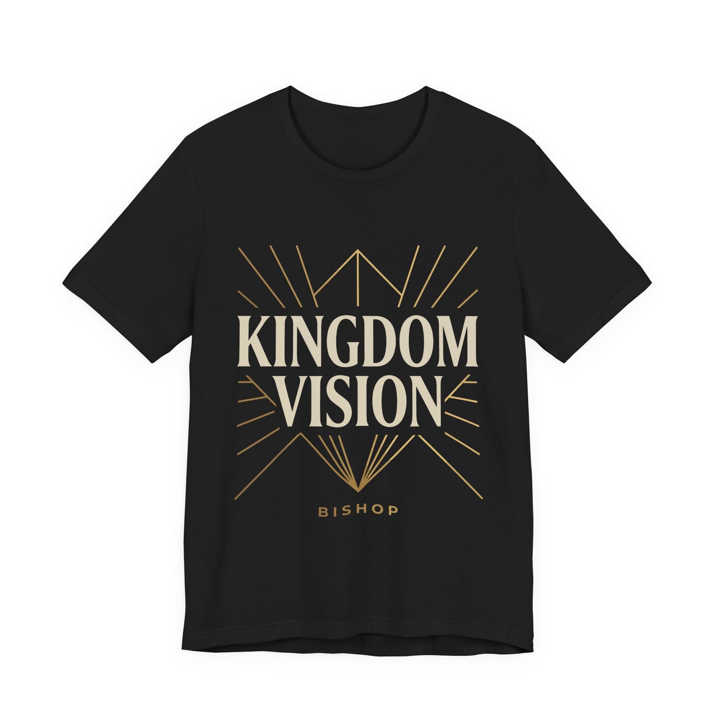 Kingdom Vision Tee — Inspirational Christian T-Shirt ("Bishop")