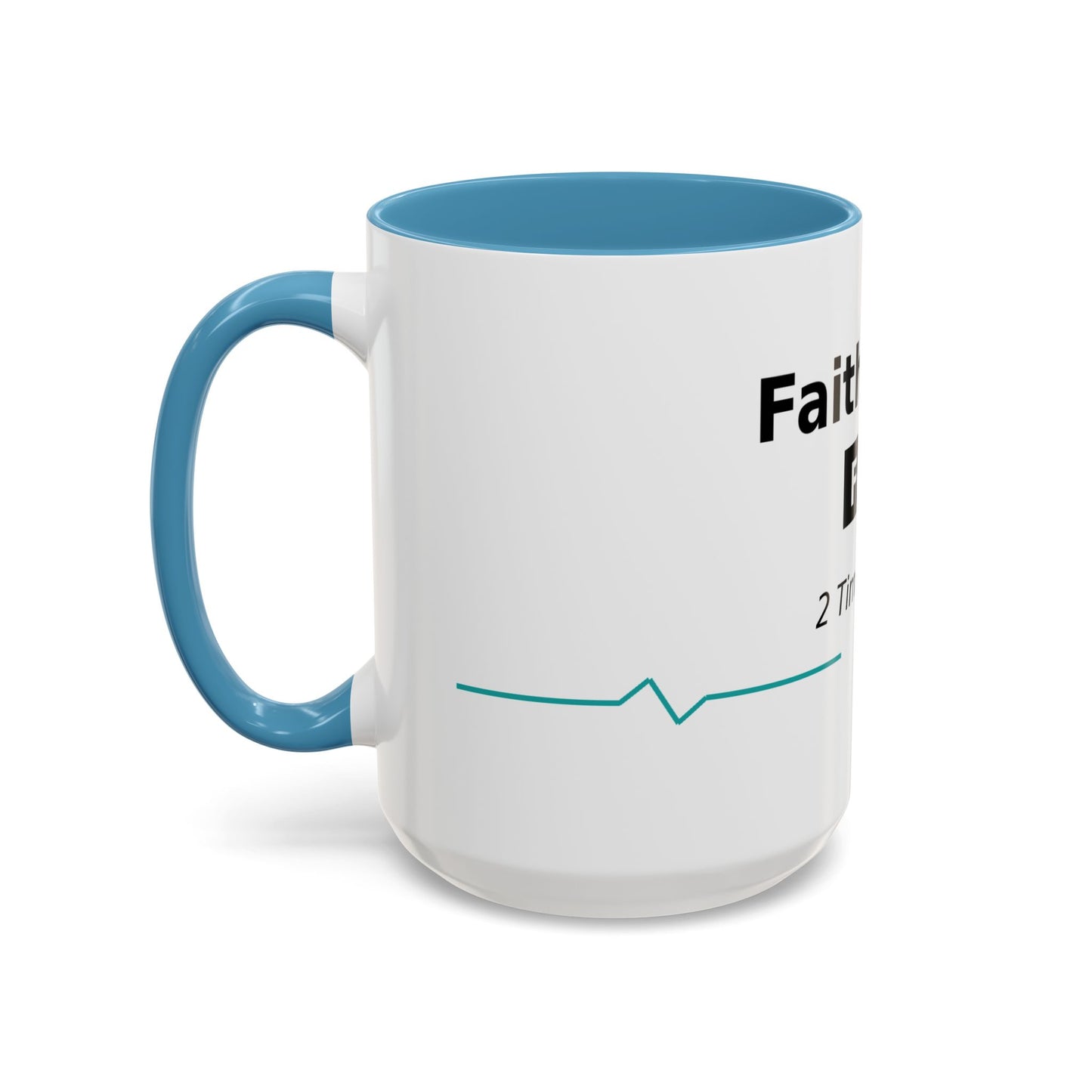 Faith Over Fear Coffee Mug — 2 Timothy 1:7 Inspirational Accent Mug