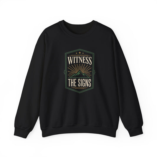 Witness The Signs Sweatshirt