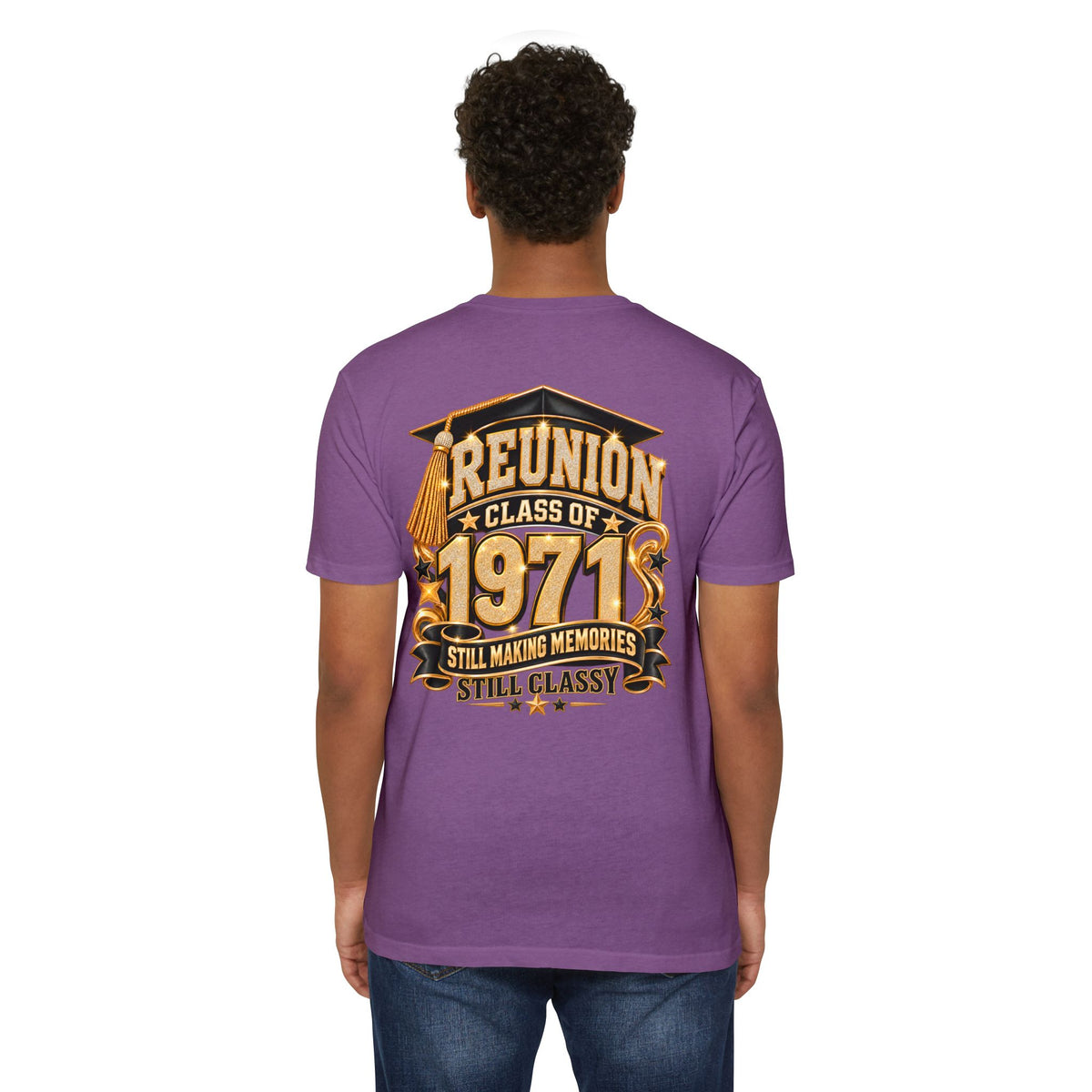 1971 Class Reunion T-Shirt — "Still Making Memories, Still Classy"