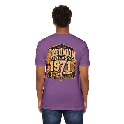 1971 Class Reunion T-Shirt — "Still Making Memories, Still Classy"