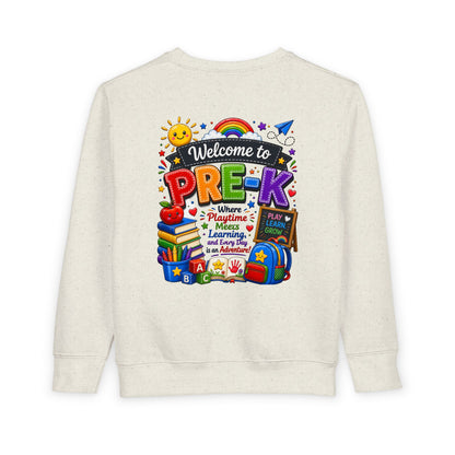 Welcome to Pre-K Toddler Sweatshirt — Cute Preschool Back to School Shirt