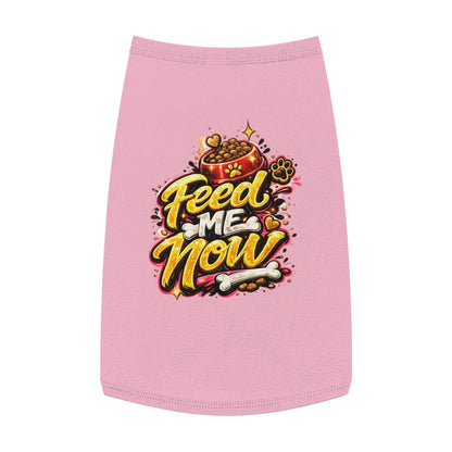 Dog Tank Top - "Feed Me Now" Funny Pet Feeding Shirt