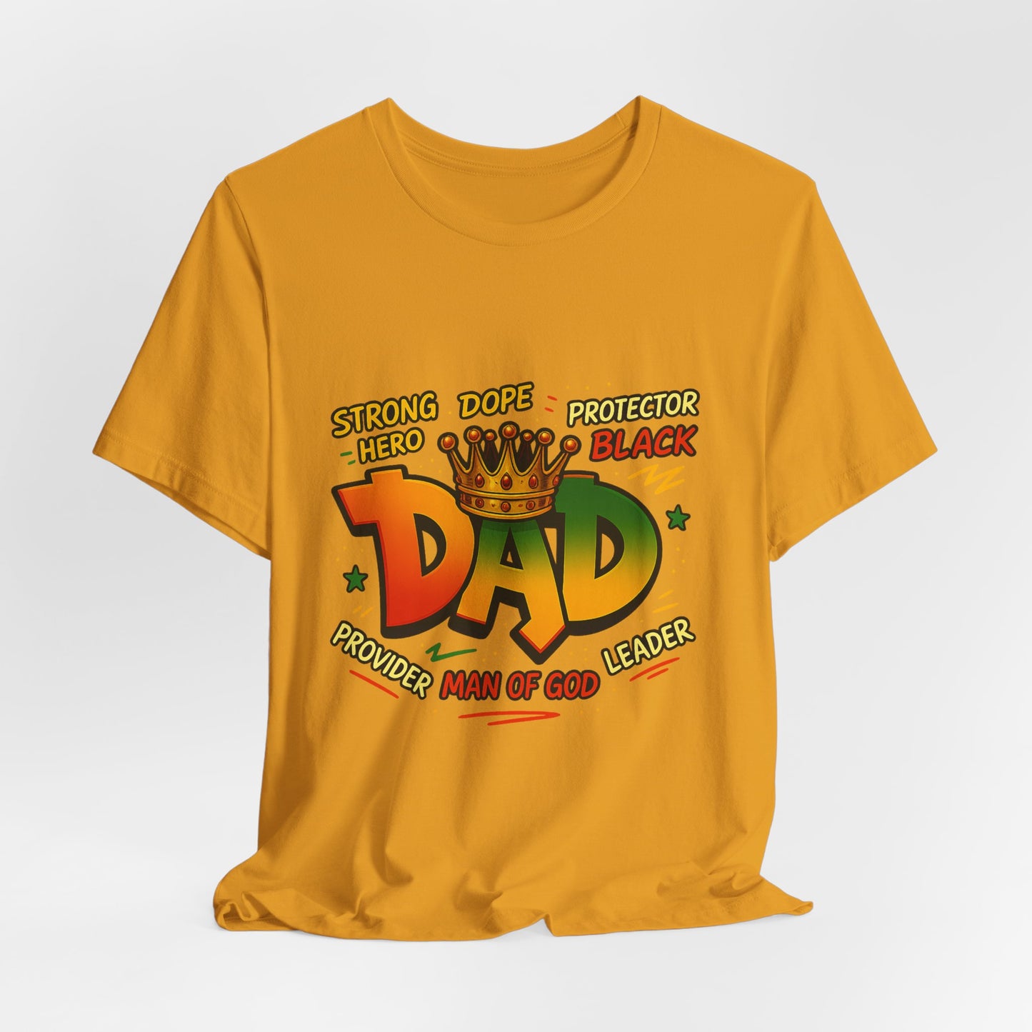 Dad Crown Graphic Tee — "DAD" with Crown | Proud Provider, Protector & Man of God