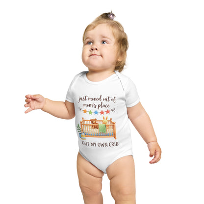 Baby Bodysuit "Just Moved Out of Mom's Place — Got My Own Crib" Cute Newborn Onesie