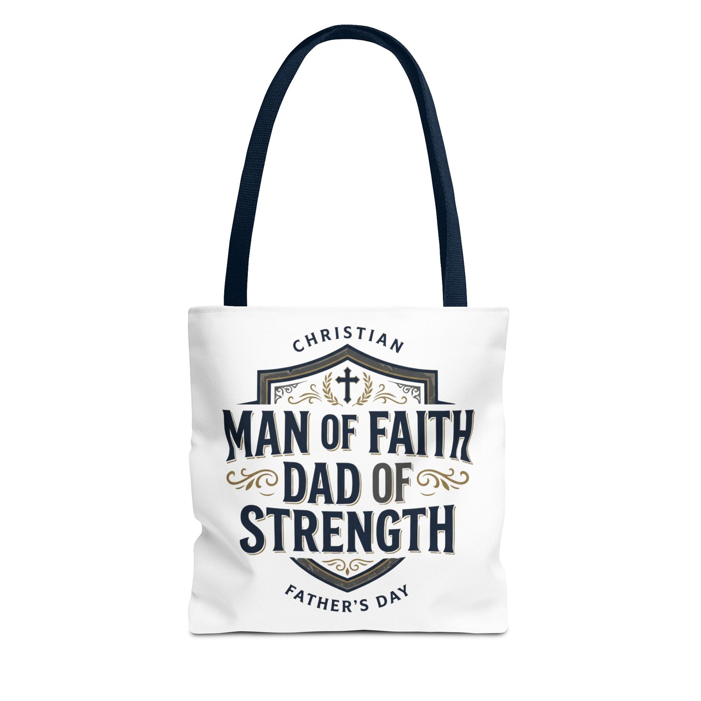 Christian "Man of Faith, Dad of Strength" Tote Bag — Father's Day Gift