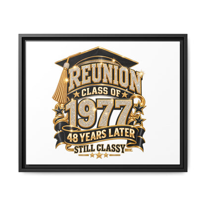 Reunion Class of 1977 Framed Canvas - "48 Years Later Still Classy"