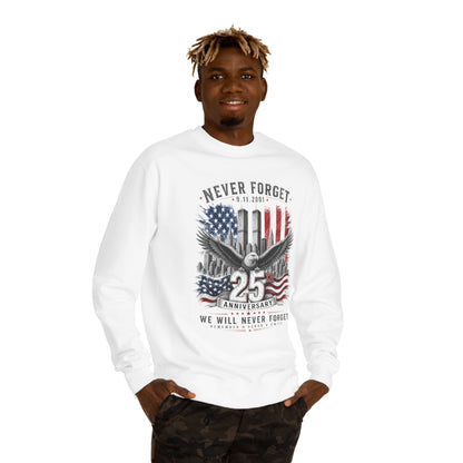 Never Forget 9/11 25th Anniversary Sweatshirt — Patriotic Memorial Crewneck