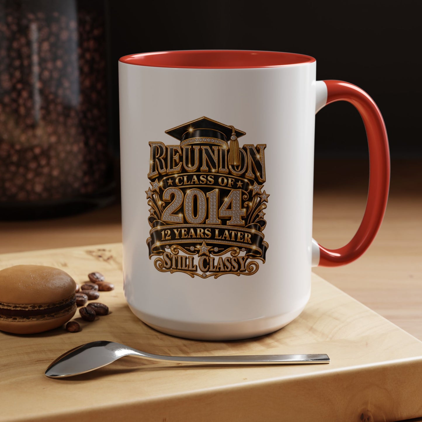 Reunion Class of 2014 Coffee Mug — "Still Classy" 10‑Year Reunion Gift