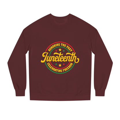 Juneteenth Crewneck Sweatshirt — "Honoring the Past, Celebrating Freedom"