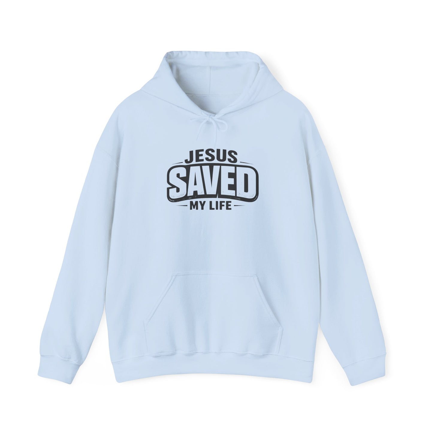 Jesus Saved My Life Hoodie