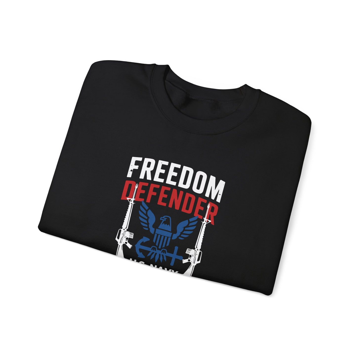 Freedom Defender U.S. Navy Veteran For Life Sweatshirt