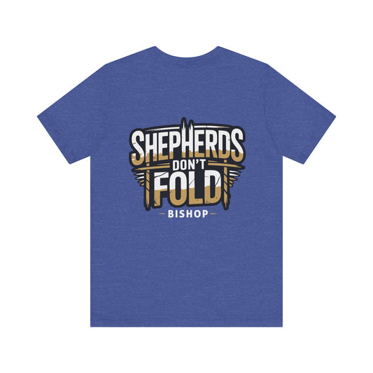 Shepherds Don't Fold Tee — Bishop Poker Cardroom Shirt