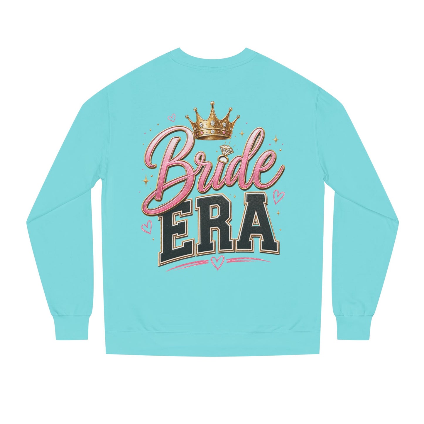 Bride Era Sweatshirt — Bachelorette Crewneck with Crown Graphic