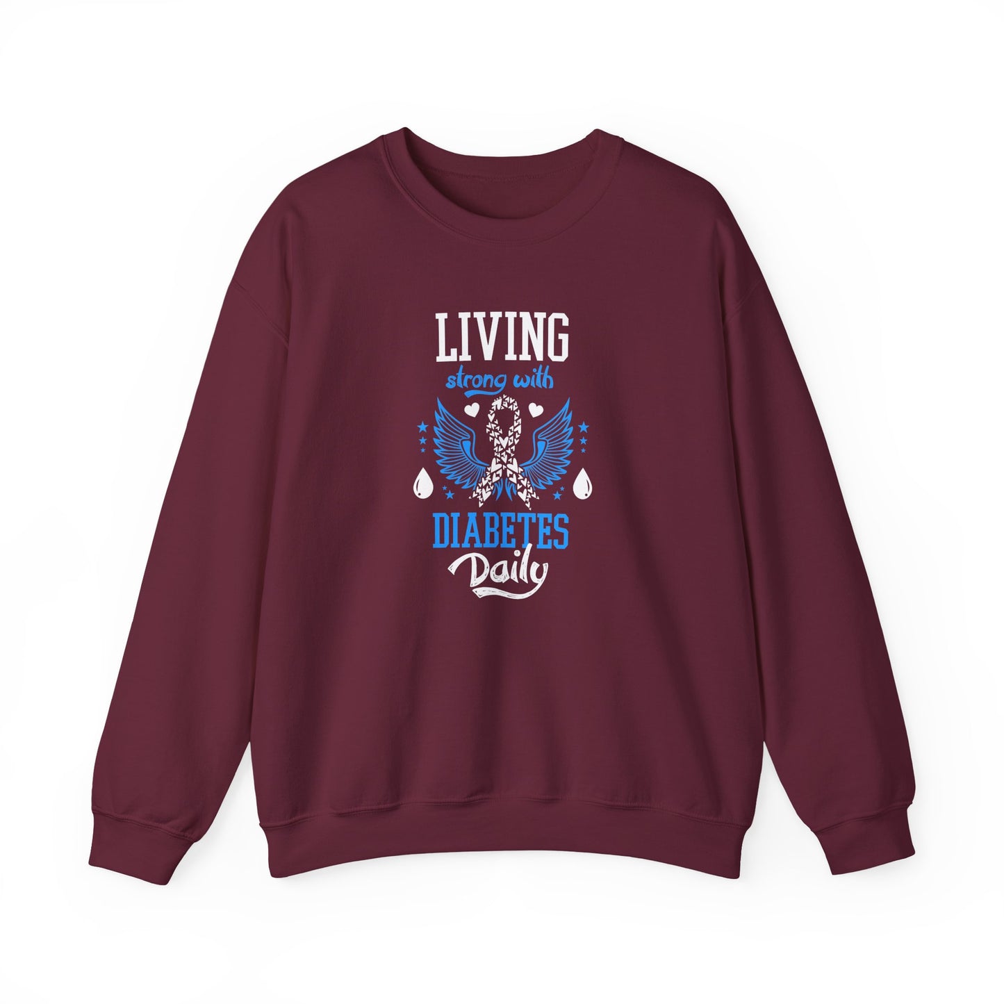 "Living Strong With Diabetes Daily" Sweatshirt