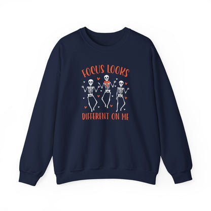 Focus Looks Different On Me Sweatshirt