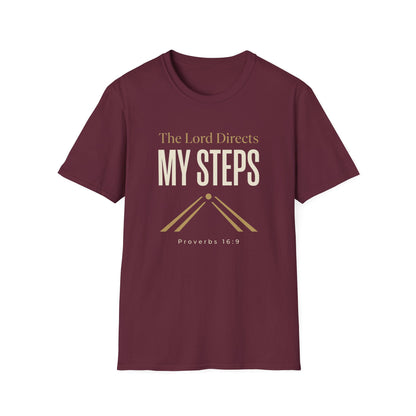 The Lord Directs My Steps -Proverbs 16:9 T-Shirt
