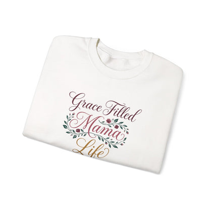 Grace Filled Mama Life Sweatshirt