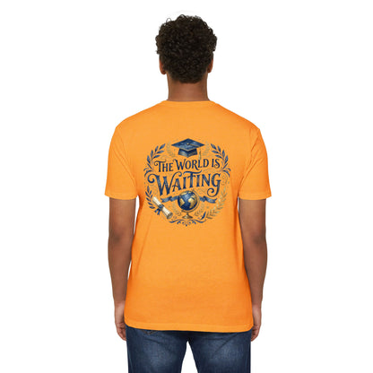 Graduation T-Shirt - "The World Is Waiting" Cap & Globe Design