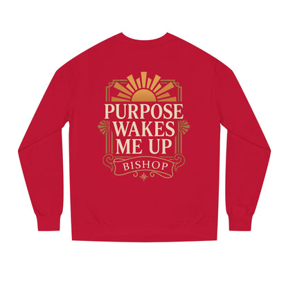 Purpose Wakes Me Up Sweatshirt — Inspirational Graphic Crewneck