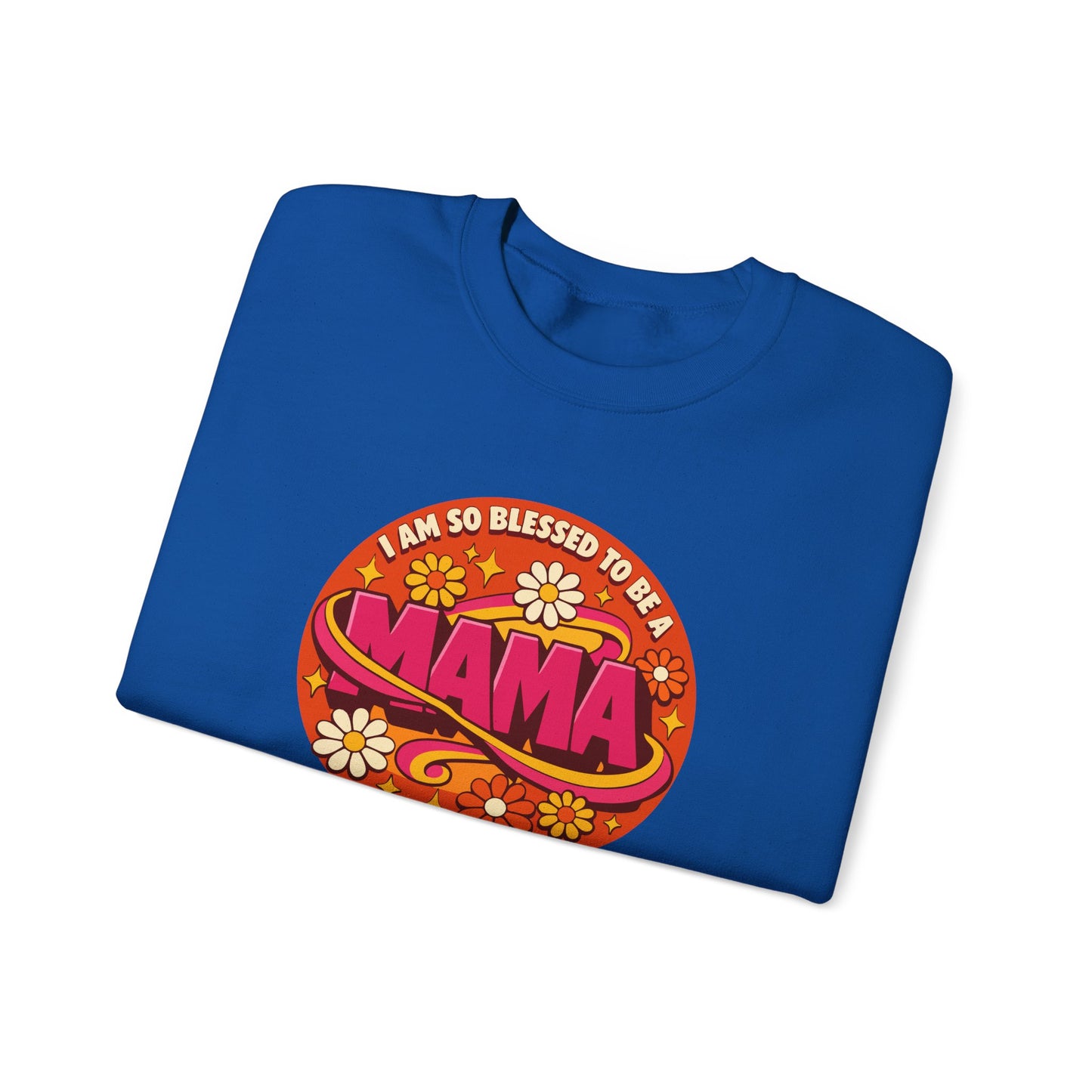 "I Am So Blessed to Be a Mama" Sweatshirt