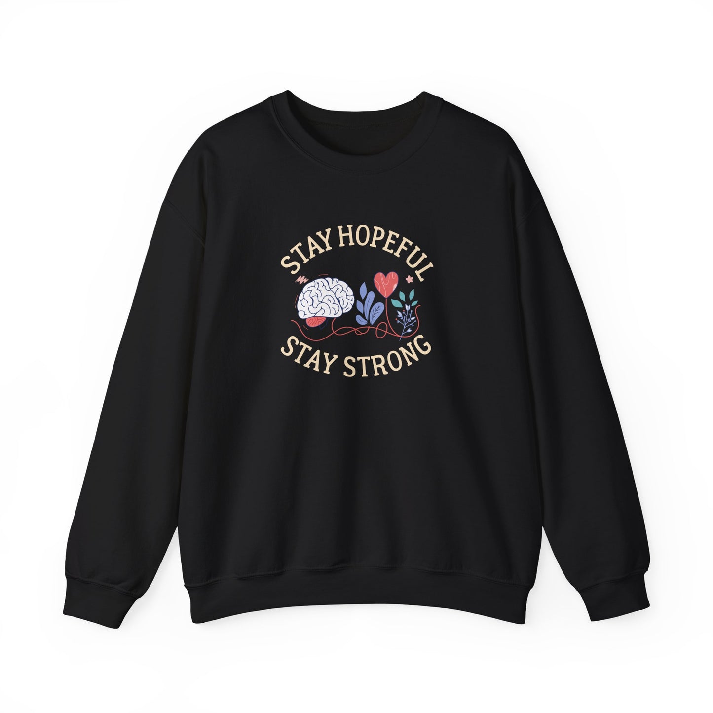 Stay Hopeful Stay Strong Sweatshirt