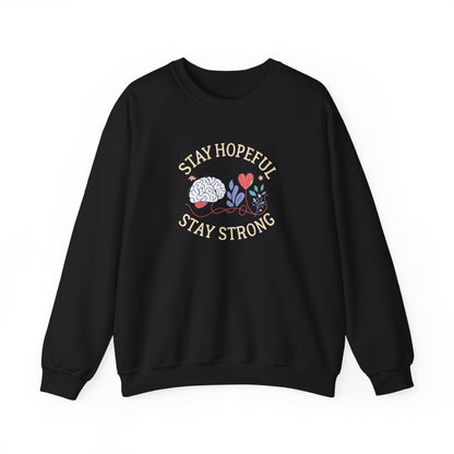 Stay Hopeful Stay Strong Sweatshirt