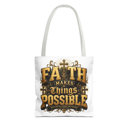 Faith Makes Things Possible Tote Bag — Inspirational Christian Scripture Canvas Tote