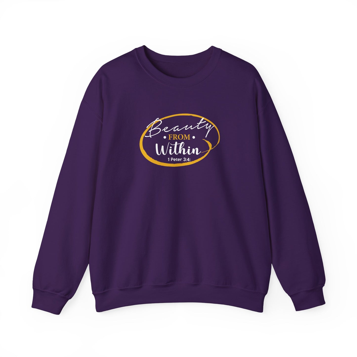 Beauty From. Within 1 Peter 3:4 Sweatshirt