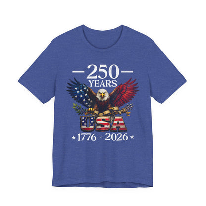 250 Years USA Eagle T-Shirt — 1776–2026 Patriotic Anniversary Tee