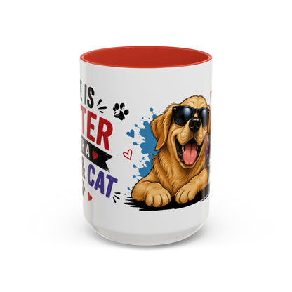 Dog and Cat Coffee Mug – "Life is Better with a Cat" Accent Ceramic Mug