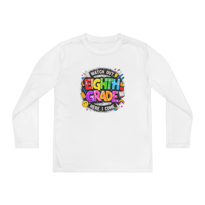 Eighth Grade Youth Long Sleeve Tee — “Watch Out Eighth Grade Here I Come” Back-to-School Shirt