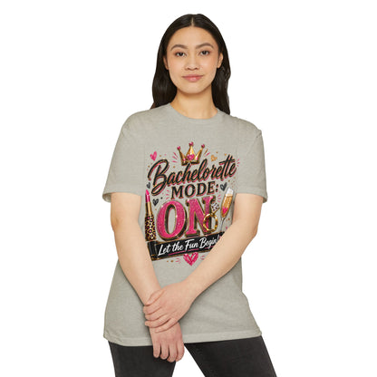 Bachelorette Mode On T-Shirt — 'Let the Fun Begin' Bachelorette Party Tee