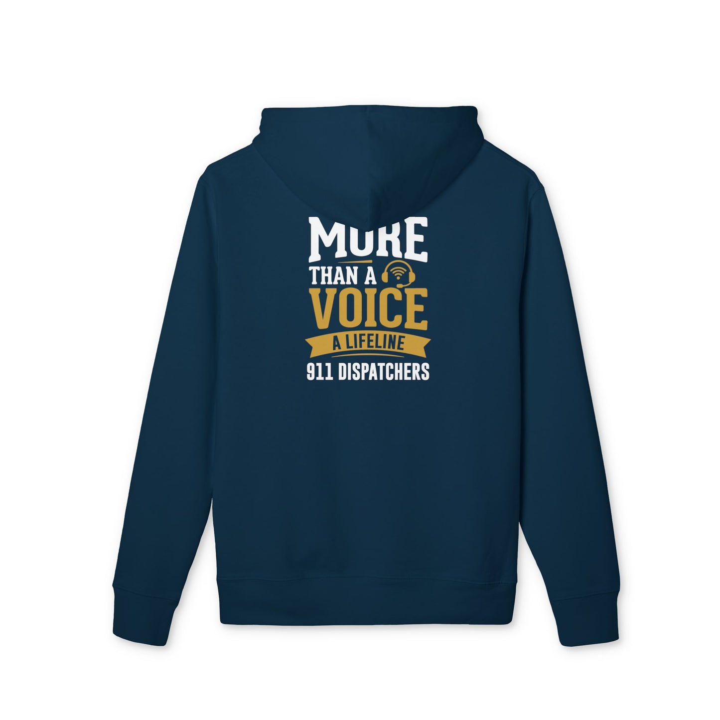 Dispatchers Hoodie — "More Than a Voice, A Lifeline" 911 Dispatcher Pullover