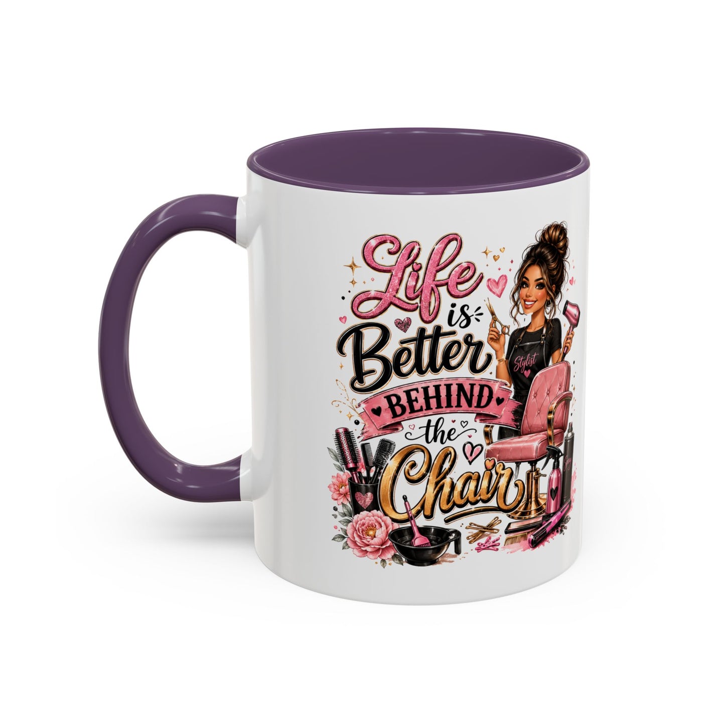 Life Is Better Behind the Chair Coffee Mug — Hair Stylist Barber Salon Gift (11/15oz)