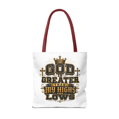 God Is Greater Than My Highs and Lows Tote Bag