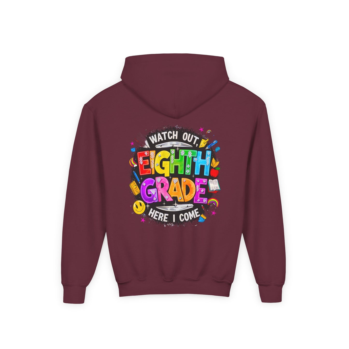 Eighth Grade Kids Hoodie - "Watch Out! Here I Come" Colorful Back-to-School Sweatshirt