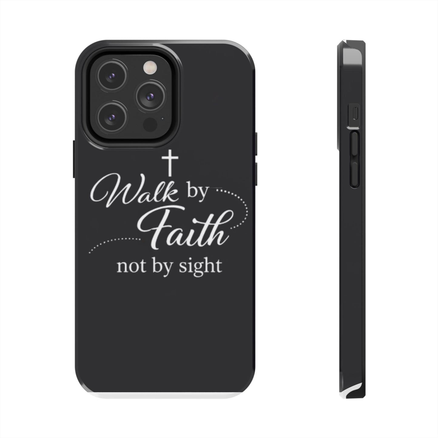 Walk by Faith Tough Phone Case – Christian Inspirational Scripture Design