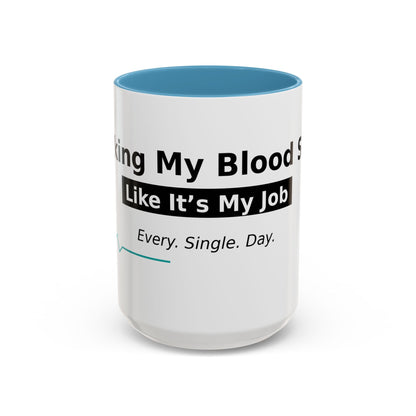 Accent Coffee Mug – 'Checking My Blood Sugar Like It's My Job' Diabetes Awareness Mug
