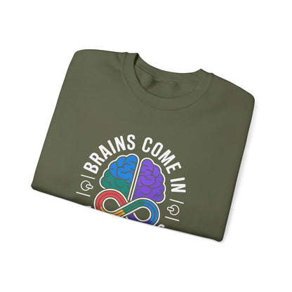 Brains Come in All Patterns Sweatshirt