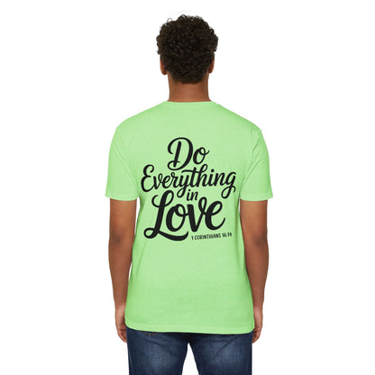 Do Everything in Love T-Shirt — Inspirational Christian Tee (1 Corinthians 16:14)