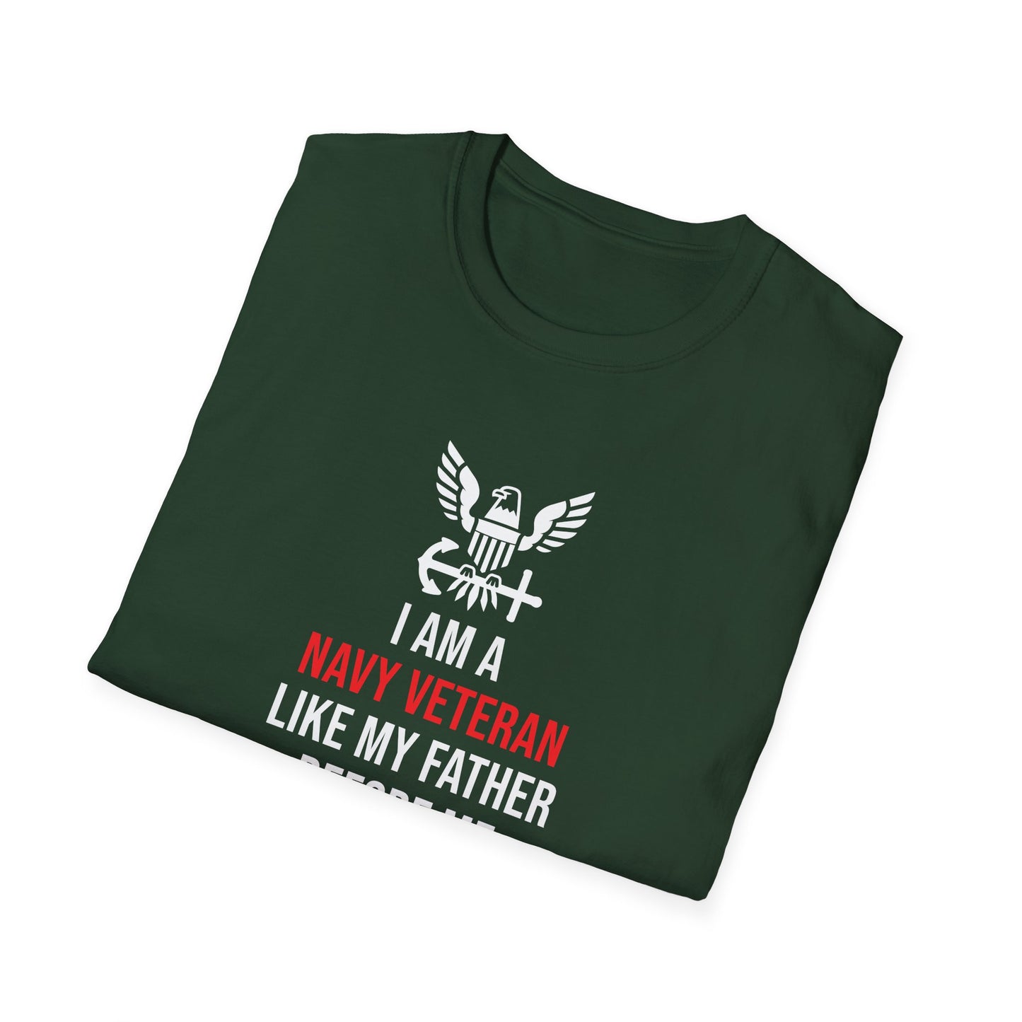 I Am a Navy Veteran Like My Father Before Me T-Shirt