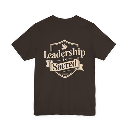 Leadership Is Sacred T‑Shirt — Inspirational Faith-Based Leadership Tee