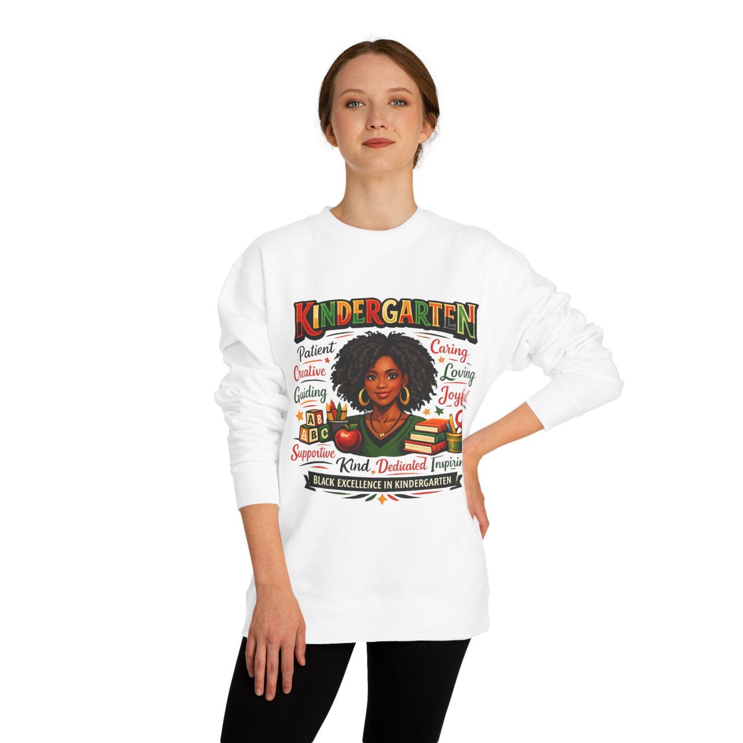 Kindergarten Teacher Sweatshirt — Black Excellence in Kindergarten, Patient Caring Educator Gift