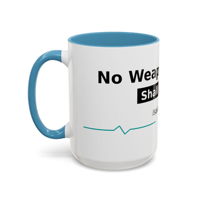 Accent Coffee Mug — "No Weapon Formed Shall Prosper" Isaiah 54:17 Inspirational Christian Mug