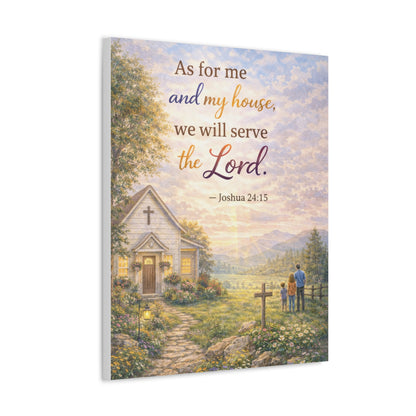 Canvas Wall Art - "As for me and my house we will serve the Lord" (Joshua 24:15) Inspirational Christian Home Decor