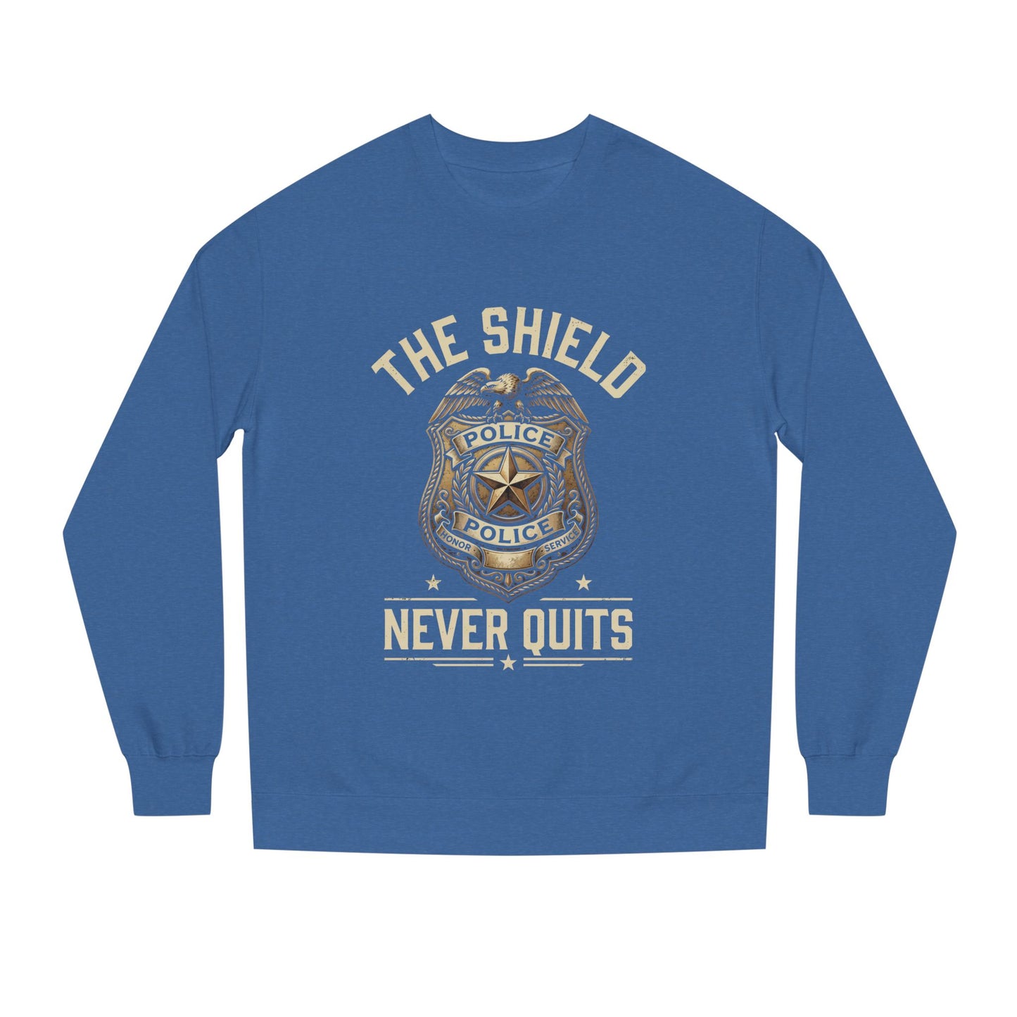 Police Badge Sweatshirt — "The Shield Never Quits"
